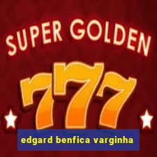 edgard benfica varginha